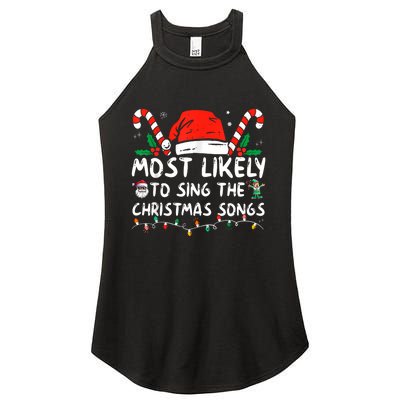 Most Likely To Sing The Christmas Songs Christmas Matching Women's Perfect Tri Rocker Tank