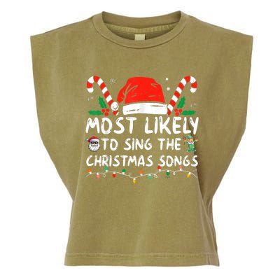 Most Likely To Sing The Christmas Songs Christmas Matching Garment-Dyed Women's Muscle Tee