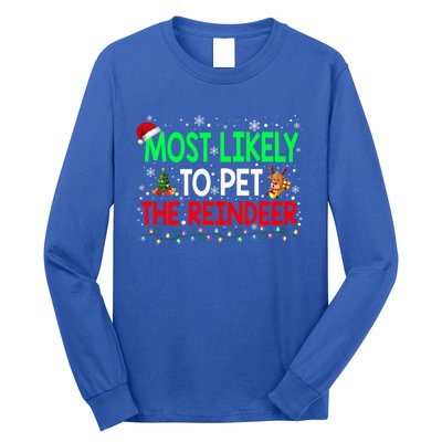 Most Likely To Pet The Reindeer Family Christmas Holiday Gift Long Sleeve Shirt