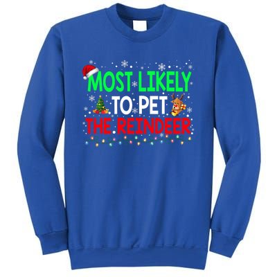 Most Likely To Pet The Reindeer Family Christmas Holiday Gift Sweatshirt