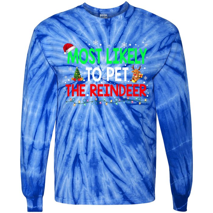 Most Likely To Pet The Reindeer Family Christmas Holiday Gift Tie-Dye Long Sleeve Shirt