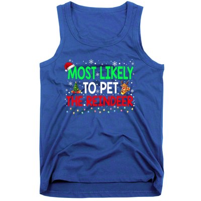 Most Likely To Pet The Reindeer Family Christmas Holiday Gift Tank Top