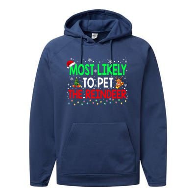 Most Likely To Pet The Reindeer Family Christmas Holiday Gift Performance Fleece Hoodie