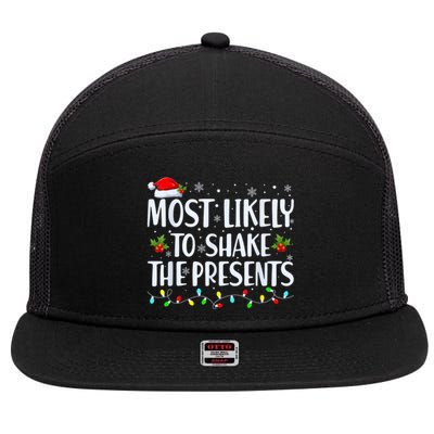 Most Likely To Shake The Presents Funny Family Christmas 7 Panel Mesh Trucker Snapback Hat