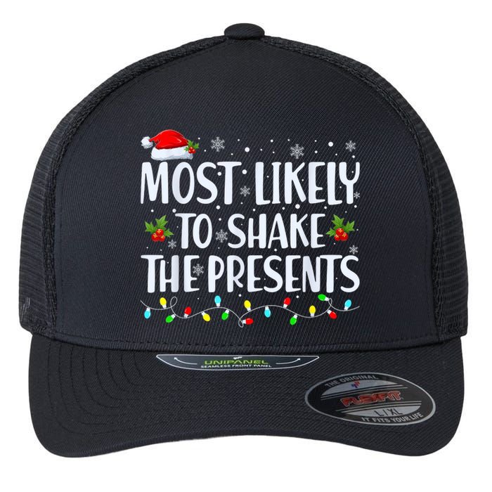 Most Likely To Shake The Presents Funny Family Christmas Flexfit Unipanel Trucker Cap