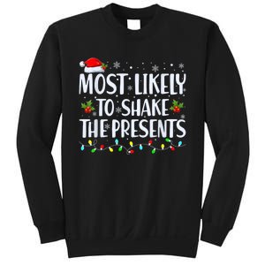 Most Likely To Shake The Presents Funny Family Christmas Sweatshirt