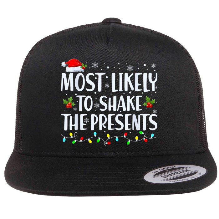 Most Likely To Shake The Presents Funny Family Christmas Flat Bill Trucker Hat