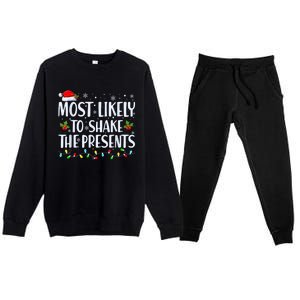 Most Likely To Shake The Presents Funny Family Christmas Premium Crewneck Sweatsuit Set