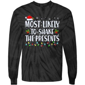 Most Likely To Shake The Presents Funny Family Christmas Tie-Dye Long Sleeve Shirt