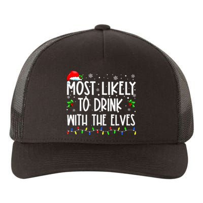 Most Likely To Drink With The Elves Elf Family Christmas Yupoong Adult 5-Panel Trucker Hat