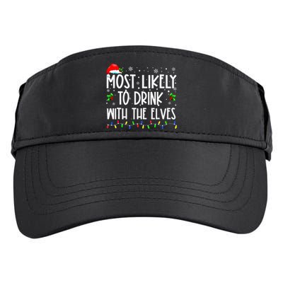 Most Likely To Drink With The Elves Elf Family Christmas Adult Drive Performance Visor