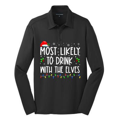 Most Likely To Drink With The Elves Elf Family Christmas Silk Touch Performance Long Sleeve Polo