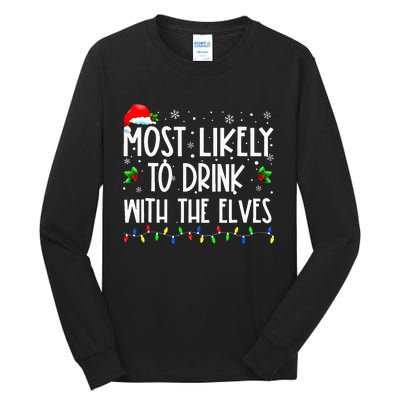 Most Likely To Drink With The Elves Elf Family Christmas Tall Long Sleeve T-Shirt