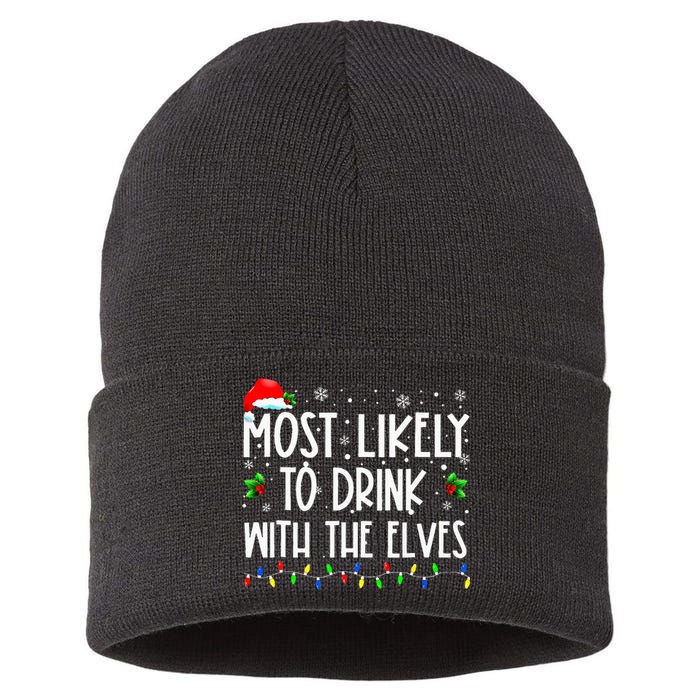 Most Likely To Drink With The Elves Elf Family Christmas Sustainable Knit Beanie