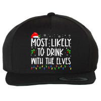 Most Likely To Drink With The Elves Elf Family Christmas Wool Snapback Cap