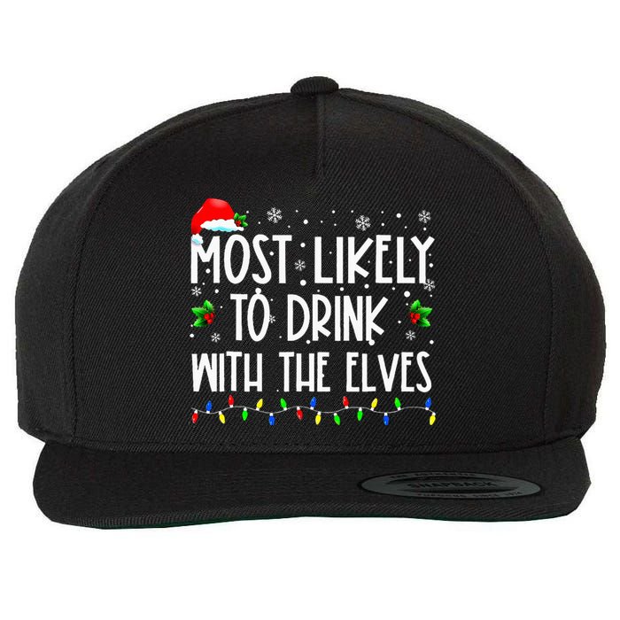 Most Likely To Drink With The Elves Elf Family Christmas Wool Snapback Cap