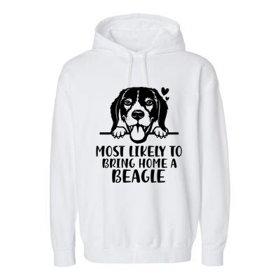 Most Likely To Bring Home A Dog Beagle For Christmas Gift Garment-Dyed Fleece Hoodie