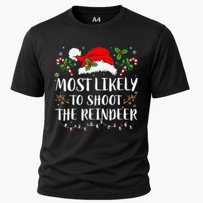 Most Likely To Shoot The Reindeer Christmas Family Matching Cooling Performance Crew T-Shirt