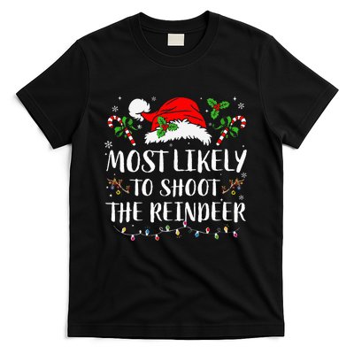 Most Likely To Shoot The Reindeer Christmas Family Matching T-Shirt