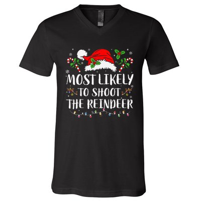 Most Likely To Shoot The Reindeer Christmas Family Matching V-Neck T-Shirt