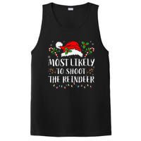 Most Likely To Shoot The Reindeer Christmas Family Matching PosiCharge Competitor Tank