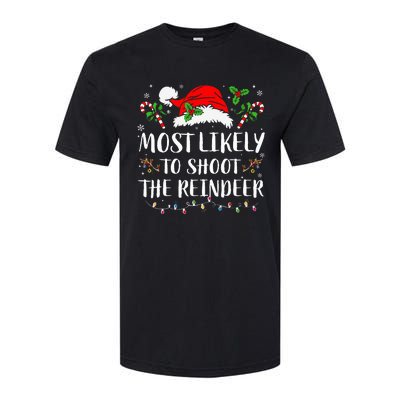 Most Likely To Shoot The Reindeer Christmas Family Matching Softstyle CVC T-Shirt