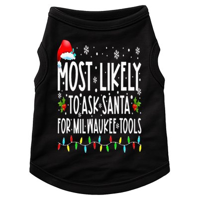 Most Likely To Ask Santa For Milwaukee Tools Christmas Xmas Doggie Tank