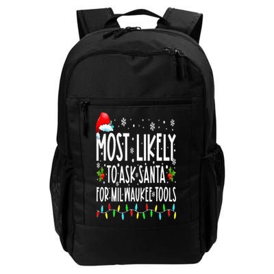 Most Likely To Ask Santa For Milwaukee Tools Christmas Xmas Backpack