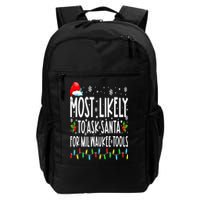 Most Likely To Ask Santa For Milwaukee Tools Christmas Xmas Backpack