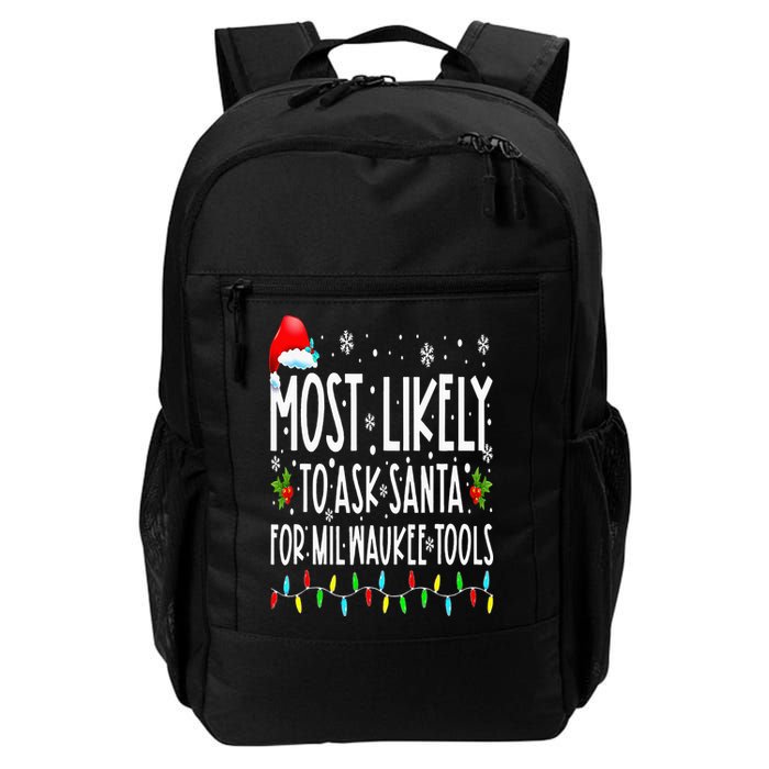 Most Likely To Ask Santa For Milwaukee Tools Christmas Xmas Backpack