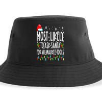 Most Likely To Ask Santa For Milwaukee Tools Christmas Xmas Sustainable Bucket Hat