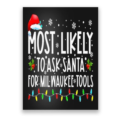 Most Likely To Ask Santa For Milwaukee Tools Christmas Xmas Poster