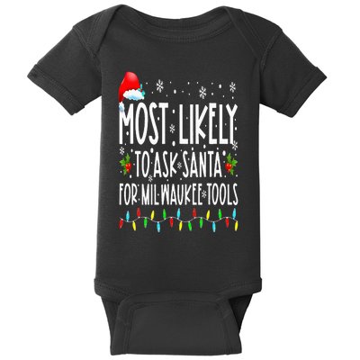 Most Likely To Ask Santa For Milwaukee Tools Christmas Xmas Baby Bodysuit