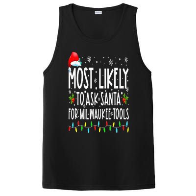 Most Likely To Ask Santa For Milwaukee Tools Christmas Xmas PosiCharge Competitor Tank