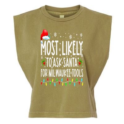 Most Likely To Ask Santa For Milwaukee Tools Christmas Xmas Garment-Dyed Women's Muscle Tee