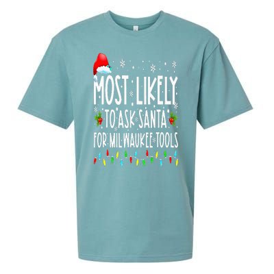 Most Likely To Ask Santa For Milwaukee Tools Christmas Xmas Sueded Cloud Jersey T-Shirt