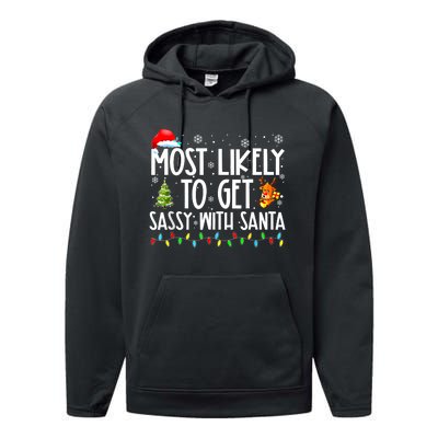 Most Likely To Get Sassy With Santa Funny Family Christmas Performance Fleece Hoodie