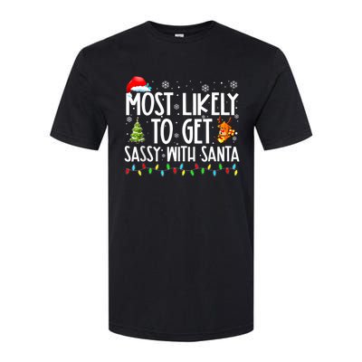 Most Likely To Get Sassy With Santa Funny Family Christmas Softstyle® CVC T-Shirt