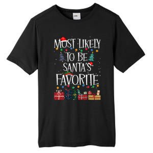 Most Likely To Be Santa’S Favorite Xmas Pajama Gift Tall Fusion ChromaSoft Performance T-Shirt