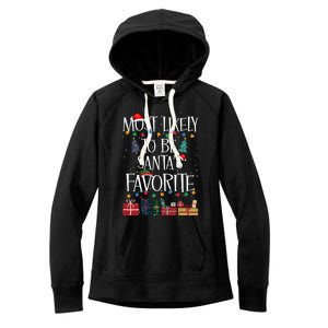 Most Likely To Be Santa’S Favorite Xmas Pajama Gift Women's Fleece Hoodie