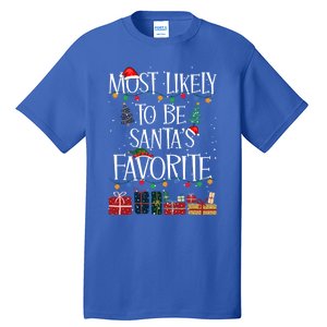 Most Likely To Be Santa’S Favorite Xmas Pajama Gift Tall T-Shirt