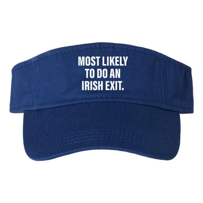 Most Likely To Do An Irish Exit Valucap Bio-Washed Visor