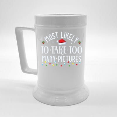 Most Likely To Take Too Y Pictures Matching Christmas Gift Beer Stein