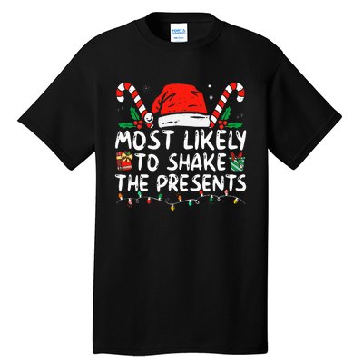 Most Likely To Shake The Presents Family Matching Christmas Tall T-Shirt