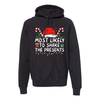 Most Likely To Shake The Presents Family Matching Christmas Premium Hoodie