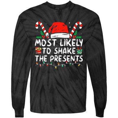 Most Likely To Shake The Presents Family Matching Christmas Tie-Dye Long Sleeve Shirt