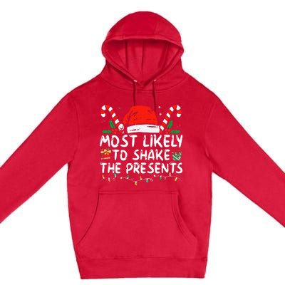 Most Likely To Shake The Presents Family Matching Christmas Premium Pullover Hoodie