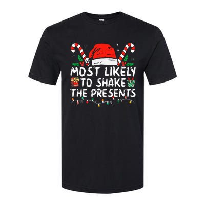 Most Likely To Shake The Presents Family Matching Christmas Softstyle CVC T-Shirt