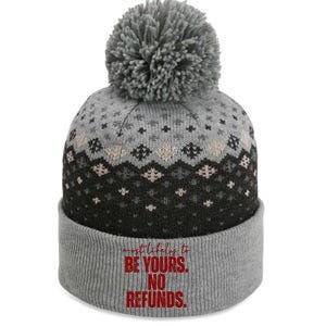 Most Likely To Be Yours No Refunds Funny The Baniff Cuffed Pom Beanie