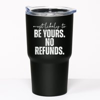 Most Likely To Be Yours No Refunds Funny Tumbler